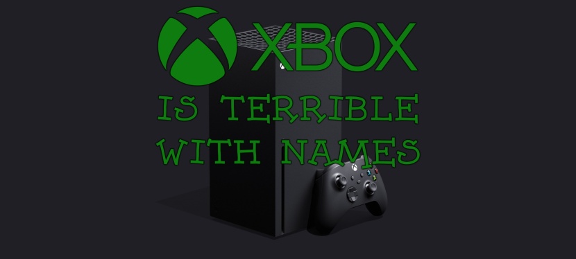 Xbox is terrible with names