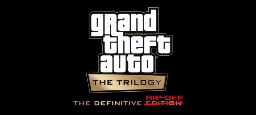 The “remastered” Grand Theft Auto trilogy sounds like a complete rip-off…